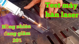 Test máy hàn Laser Jasic cùng khuyến mãi 20% tại |Máy Xây Dựng Hồng Nhiên