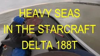 STARCRAFT DELTA 188T IN HEAVY SEAS