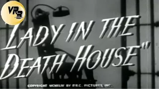 Lady in the death house - restored by VRB (Film-Noir, Drama 1944)