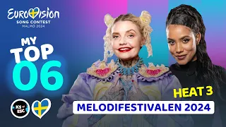 Melodifestivalen 2024 Heat 3 Snippets 🇸🇪 - MY TOP 6 (Sweden Eurovision)