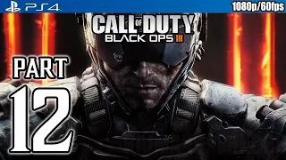 Call of Duty Black Ops 3 Walkthrough PART 12 (PS4) Gameplay No Commentary @ 1080p (60fps) HD ✔