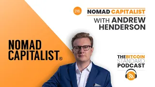 218. Nomad Capitalist with Andrew Henderson