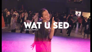 Wat U Sed || Noelle Franco || Talleres Front Row 2022