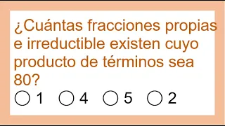 450 - Pregunta resuelta sobre la cantidad de fracciones propias e irreductibles