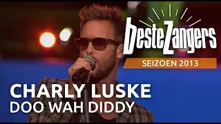 Charly Luske - Doo Wah Diddy | Beste Zangers 2013