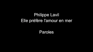 Philippe Lavil-Elle préfère l'amour en mer-paroles