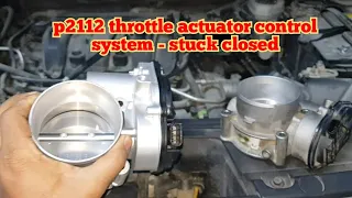 p2112 throttle actuator control system - stuck closed