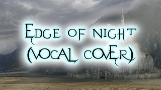 Edge of Night (Vocal Cover)