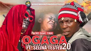 OGAGA FT SELINA TESTED Episode 20 (Full Video) END GAME(FINAL)... Nollywood Movie