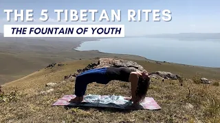 The 5 Tibetan Rites (the secret fountain of Eternal Youth)