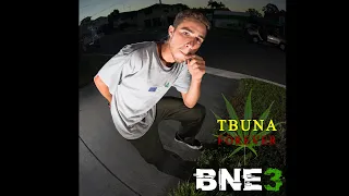 BNE3 - Trent Riley - TBUNAFOREVER