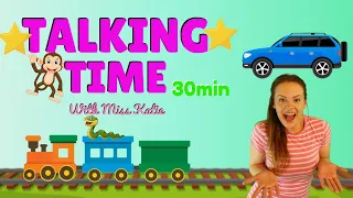 Talking Time For Toddlers & Babies With Miss Katie - First Words & Sounds 🚂🐒 + Nursery Rhymes