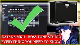 BOSS KATANA MKII - EVERYTHING YOU NEED TO KNOW ABOUT BOSS TONE STUDIO!!! TUTORIAL