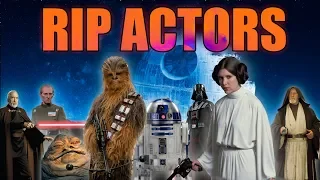 Star Wars Actors Who Passed Away (54 Actors)