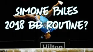 Gymnastics - Simone Biles 2018 Possible Balance Beam Routine