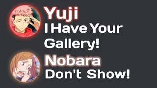 Yuji Exposes Nobara's Gallery!