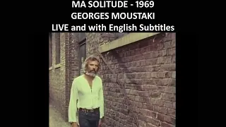 Ma solitude - Georges Moustaki - 1969 - with English Lyrics