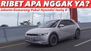 BAWA HYUNDAI IONIQ 5 JARAK JAUH, BEGINI PENGALAMANNYA