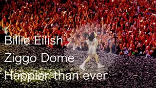 Billie Eilish - Ziggo dome - Happier than ever  - final song