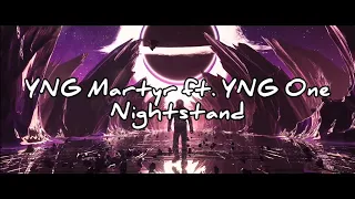 YNG Martyr ft. YNG One - Nightstand (Lyrics)