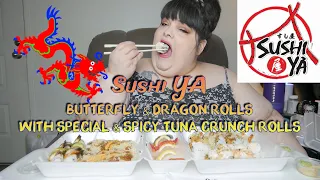 Sushi YA Butterfly & Dragon Roll With Special Crunch & Spicy Tuna Roll Mukbang