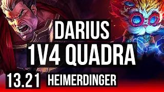 DARIUS vs HEIMER (TOP) | 1v4 Quadra, 13/1/5, 9 solo kills, Legendary, 500+ games | KR Master | 13.21