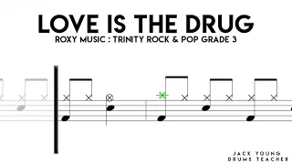 Love Is The Drug   Trinity Rock & Pop Drums Grade 3