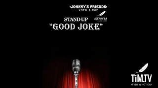 "Good Joke" - "Stand Up" - 1 Апреля (TiM.TV)