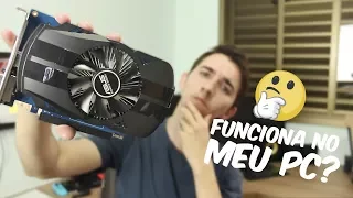 COMO SABER SE A PLACA DE VÍDEO É COMPATÍVEL COM SEU PC