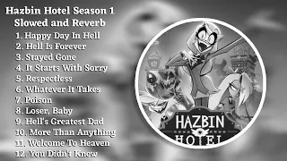 Hazbin Hotel Season 1 Songs Playlist | Slowed and Reverb | Hazbin Hotel Playlist
