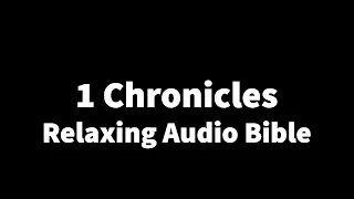 1 Chronicles Listen to Non-Stop Relaxing Dramatized Audio Bible Reading, Whiles Sleeping, Cooking,