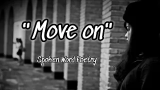 MOVE ON | Spoken Word Poetry | Juan trend PH