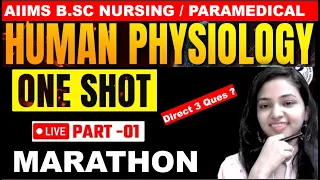 AIIMS NURSING/ PARAMEDICAL 2024 II HUMAN PHYSIOLOGY ONE SHOT  #bscnursing  #nursingstudent #aiims