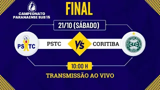 PSTC X CORITIBA FC - SUB 15  |  FINAL  - JOGO DE IDA  |  AO VIVO