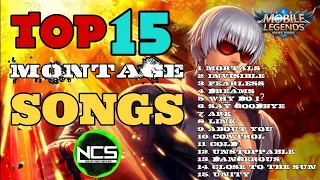 💥💥TOP 15 MOST MONTAGE SONGS USED IN MOBILE LEGENDS | MIX NCS [NoCopyRightSounds] BEST OF 2021💥💥