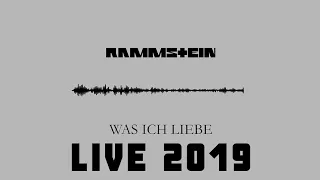 Rammstein - Was Ich Liebe / LIVE GELSENKIRCHEN [27.05.2019]