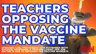 #BHN Rachael Mortimer, Teacher who is losing her job on Monday for refusing the vaccine mandate