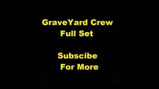 GraveYard Crew Full Set