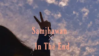Samjhawan x In The End (Lofi Mashup) Slowed and reverb - @ashaesthetic4905 @MidnightVibesMusic