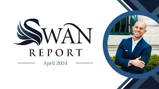 SWAN Report - April 2024 | #wealthbuilding #financialeducation #investing #retirement #moneymindset