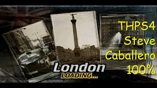 Tony Hawk's Pro Skater 4 - Steve Caballero - London 100%