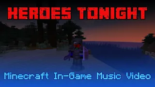Heroes Tonight by Janji (feat. Johnning): Minecraft In-Game Music Video
