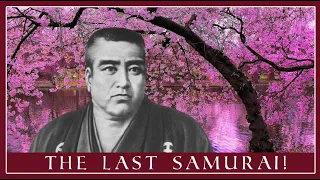 The TRUE Story of The Last Samurai | Saigo Takamori