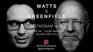 Michael Greenfield - Luthier Lives - Instagram Live with Michael Watts 23rd May 2020