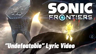 Undefeatable || Sonic Frontiers Giganto Boss Battle Theme Lyric Video