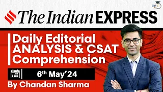 Indian Express Editorial Analysis by Chandan Sharma | 6th May 2024 | UPSC Current Affairs 2024