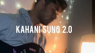 Kahani suno 2.0 || kaifi khalil || cover by pancham sharma