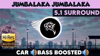 Jumbalaka |🎧 5.1 Surround 🎧| 🔊Bass Boosted🔊 | Sub  🔊Bass🔊 | by THARMi2005