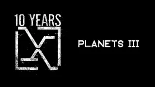 10 Years - Planets III [instrumental]