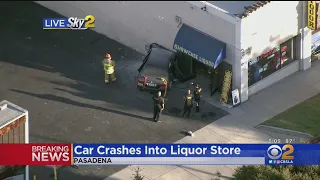1 Injured After Car Crashes Into Liquor Store In Pasadena
